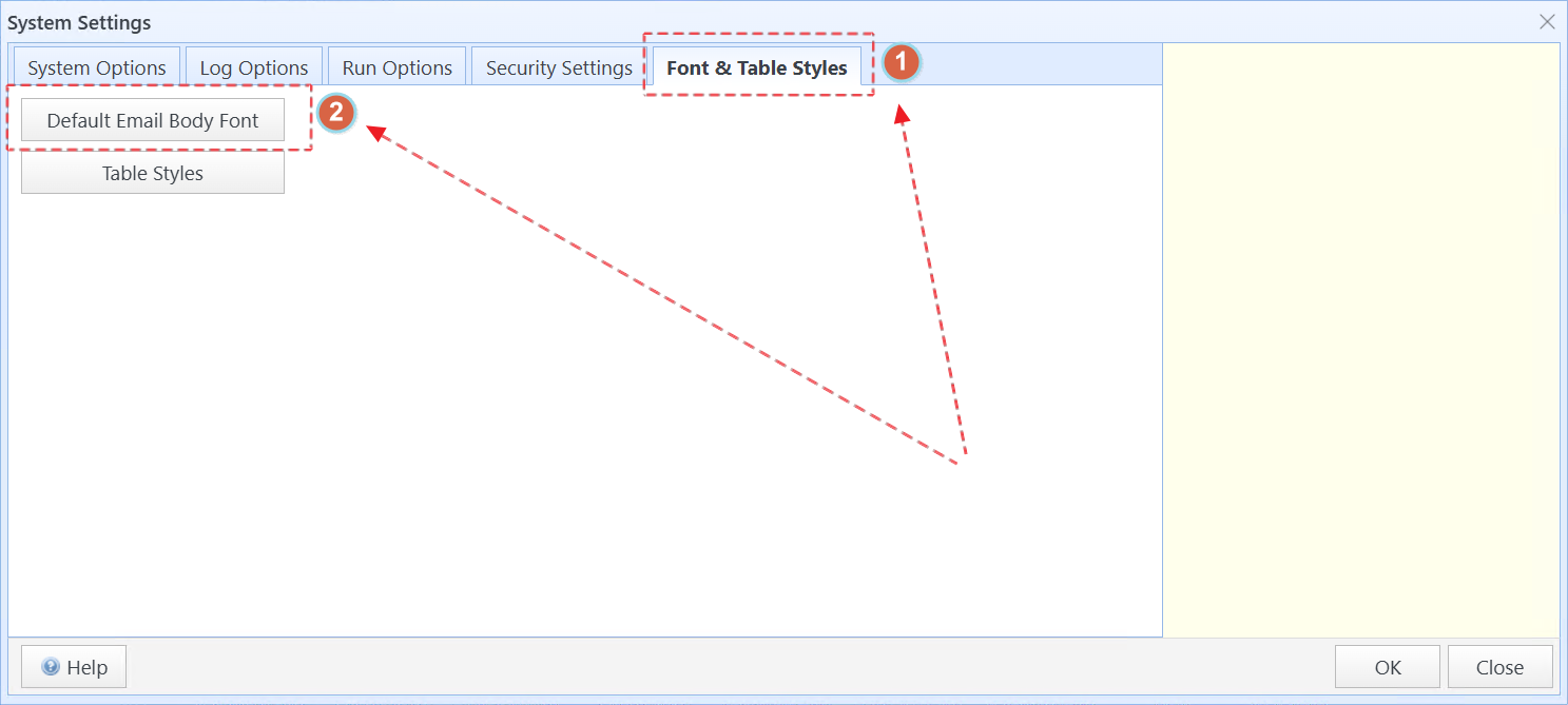 Click the "Font & Table Styles" tab in the System Configuration dialog box, and click "Default Email Body Font"
