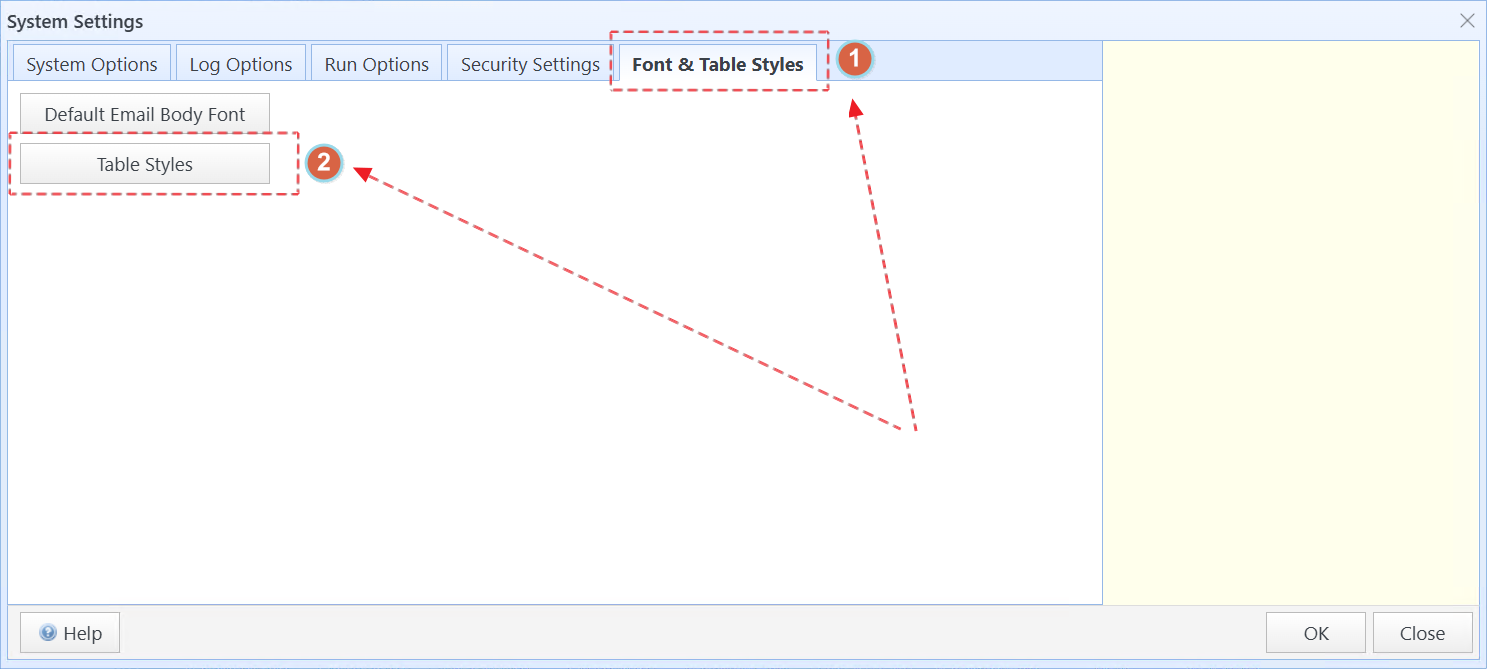 Click the "Font & Table Styles" tab in the System Configuration dialog box, and click "Table Styles"